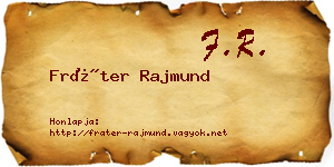 Fráter Rajmund névjegykártya